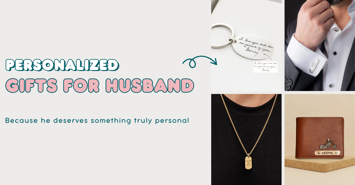 Read more about the article Personalized Gifts For Husband